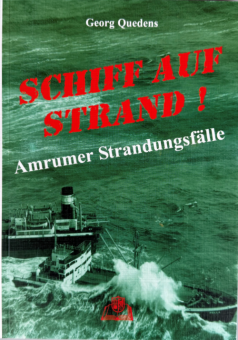 Schiff auf Strand - Amrumer Strandungsfälle