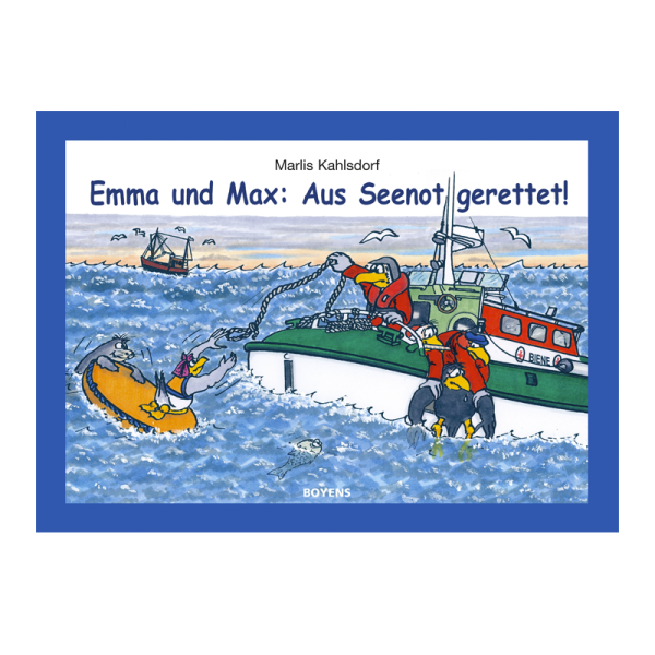Emma und Max: Aus Seenot gerettet!