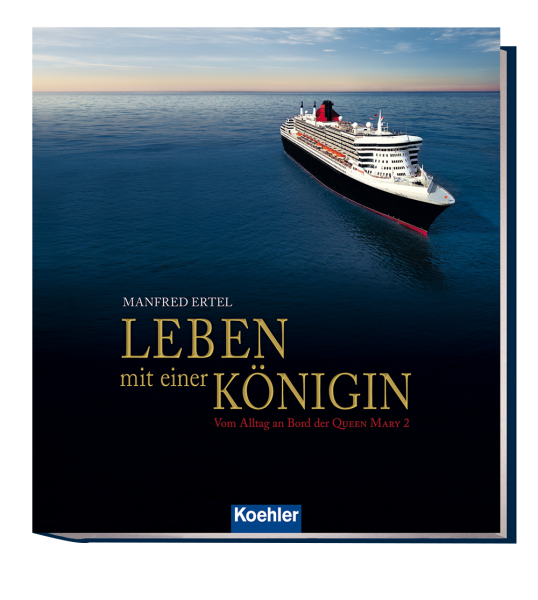 Leben mit einer Königin – Vom Alltag an Bord der QUEEN MARY 2