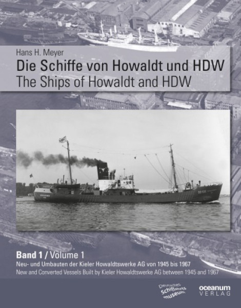 Die Schiffe von Howaldt und HDW Band 1